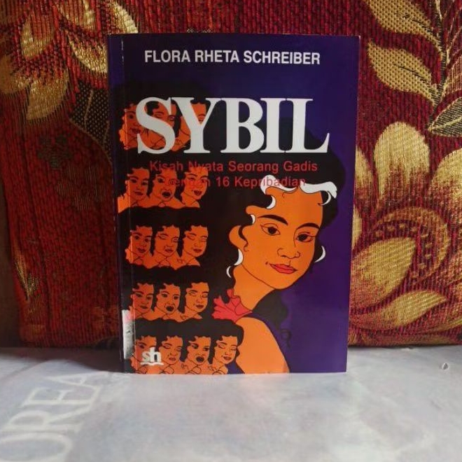 Buku Original SYBIL Kisah Nyata Seorang Gadis Dengan 16 Kepribadian FLORA RHETA SCHREIBER