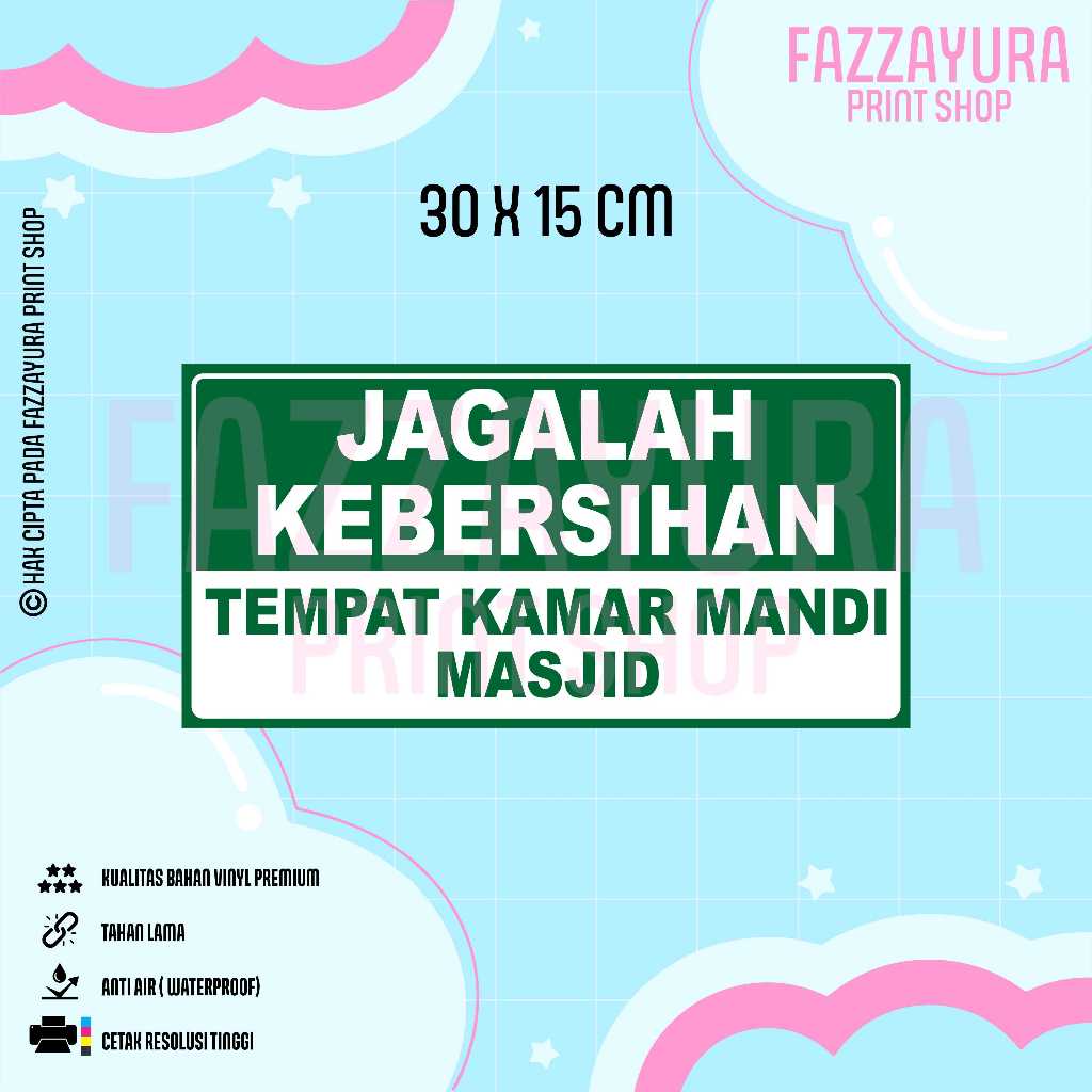 

STICKER JAGALAH KEBERSIHAN TEMPAT KAMAR MANDI MASJID 30 X 15 CM