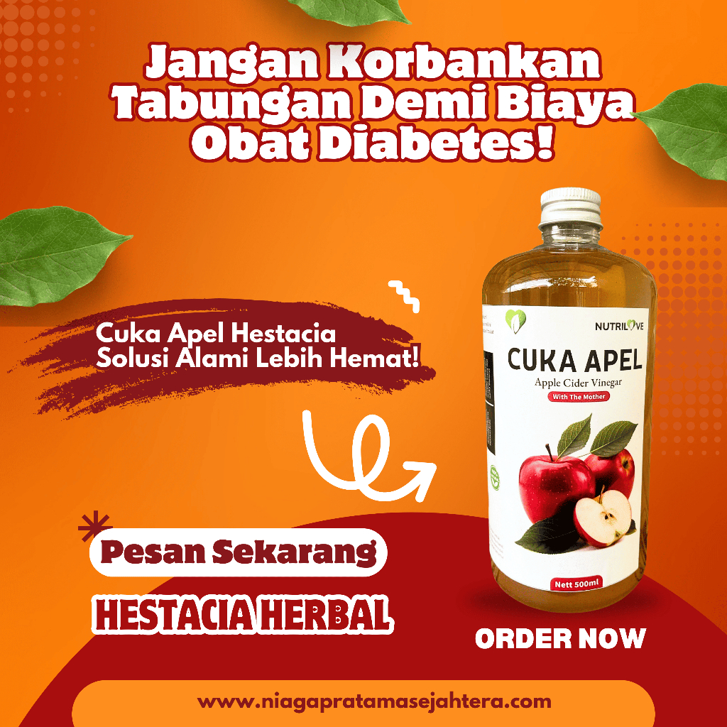 

Jangan Korbankan Tabungan Demi Biaya Obat Diabetes! Cuka Apel Hestacia Solusi Alami Lebih Hemat!
