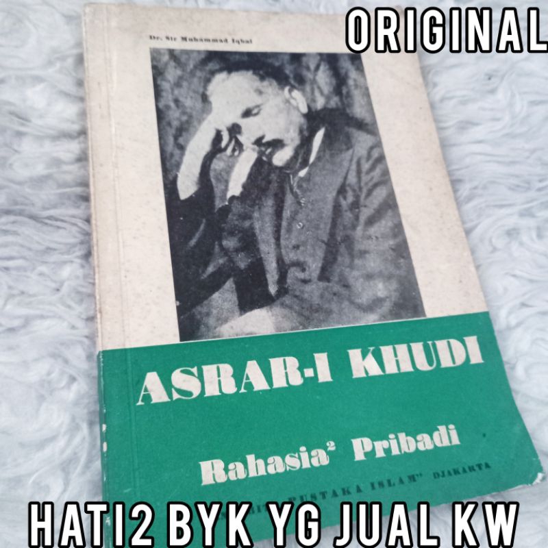 ORI LANGKA asrar-i asrar i khudi rahasia pribadi muhammad mohammed iqbal sajak perjuangan islam