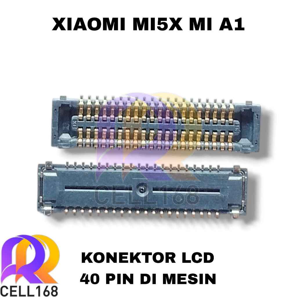 KONEKTOR LCD XIAOMI MI5X MIA1 CONNECTOR LCD FPC DIMESIN