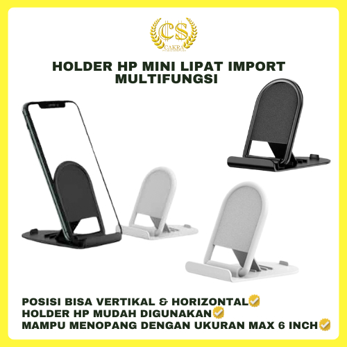 CS HOLDER HP MINI LIPAT IMPORT MULTIFUNGSI / HOLDER STAND DUDUKAN HP MINI LIPAT