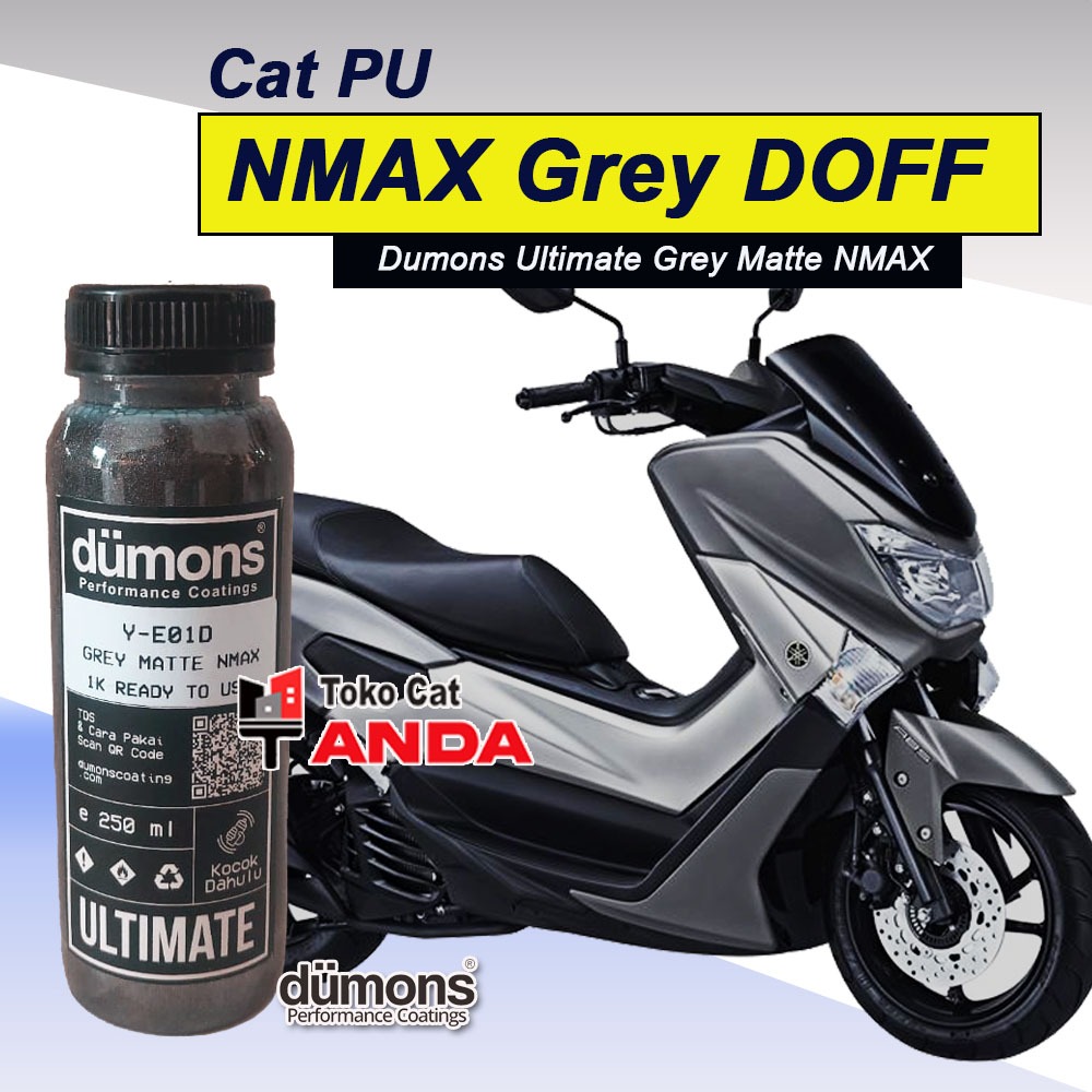 Cat PU NMAX Abu Doff - Dumons Ultimate Grey Matte NMAX - warna Original NMAX Abu abu Doff matt