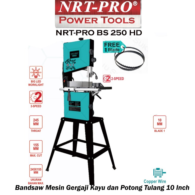 Bandsaw / Band Saw 10 Inch Mesin Gergaji Kayu Potong Tulang NRT-PRO BS 250 HD BS250HD BS250 BS 250