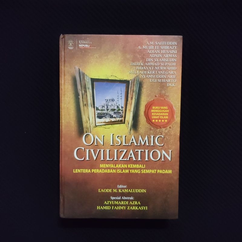 Buku Langka Original • On Islamic Civilization - Menyalakan Kembali Lentera Peradaban Islam Yang Sem