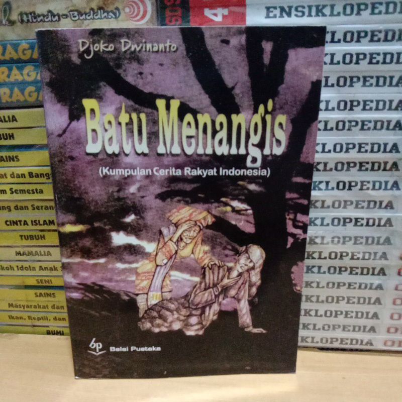Buku Sastra Original BATU MENANGIS Kumpul Cerita Rakyat Indonesia Balai Pustaka
