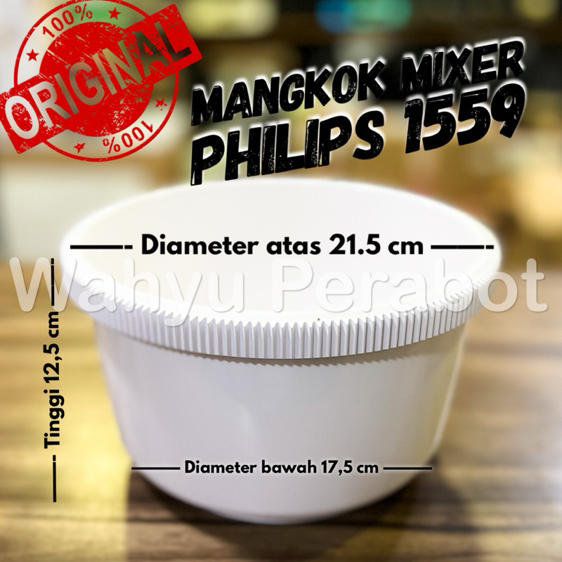 Baskom Mixer PHILIPS Original / Mangkok Mixer / Bowl Mixer / Tempat Mixer PHILIPS 1559 1552 ORIGINAL