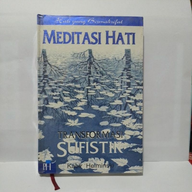 Buku Meditasi Hati Transformasi Sufistik Kabir Helminski