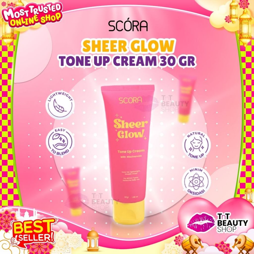 Scora Sheer Glow Tone Up Cream 30 Gr | TnT Beauty Shop