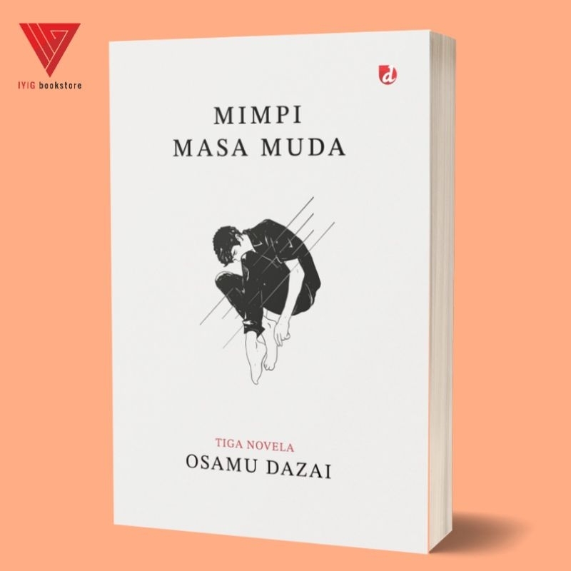 Iyig - Buku Mimpi Masa Muda (Novel) - Osamu Dazai - DIVA Press - novel jepang - novel terjemahan