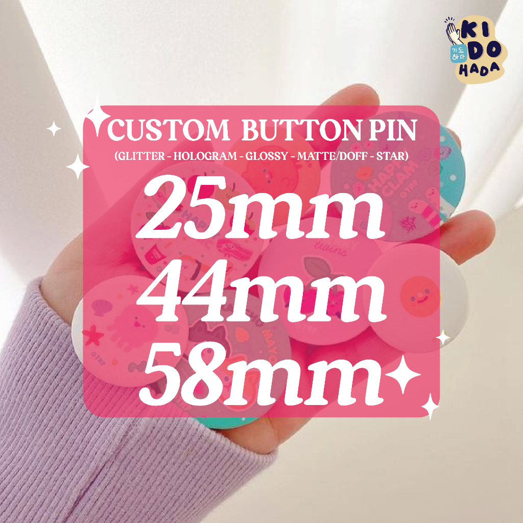 [CUSTOM] Pin Button Peniti by request 25mm 44mm 58mm broche bros glitter hologram star doff glossy