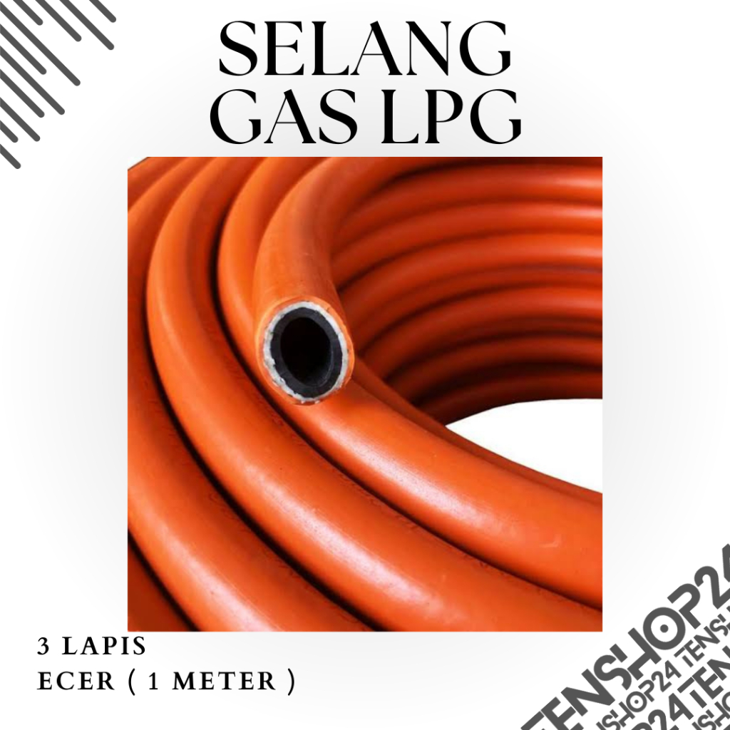 Selang Gas LPG Elpiji 3 Lapis Jual Eceran ( Harga Per 1 Meter ) Selang Gas Selang Kompor Gas Selang 