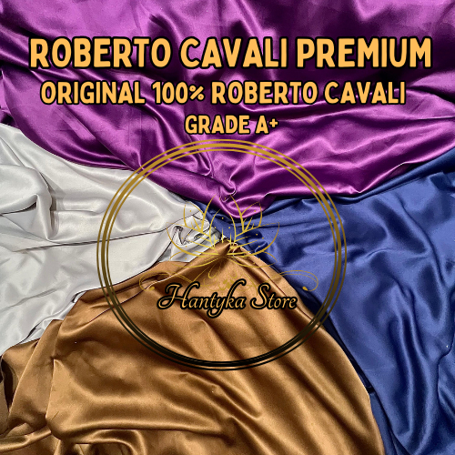 KAIN SATIN ROBERTO CAVALI ORIGINAL 100% ROBERTO CAVALI SILKY PREMIUM BAHAN KAIN DRESS KAIN GAMIS