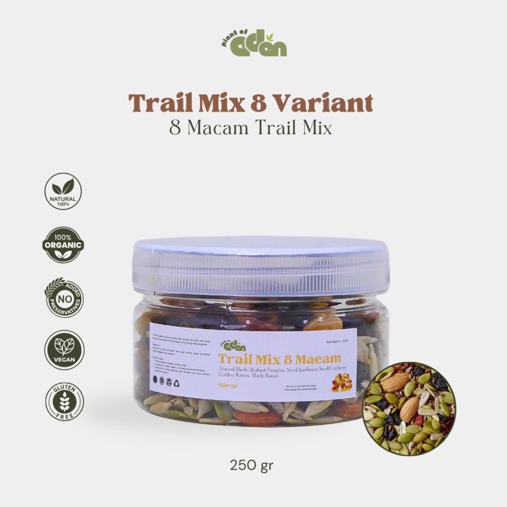 Plant Of Eden - Trail Mix 8 Macam | Almond, Mede, Walnut, Biji Labu, Kuaci, Cranberry, Golden Raisin