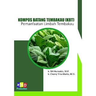 Kompos Batang Tembakau (KBT) Pemanfaatan Limbah Tembakau