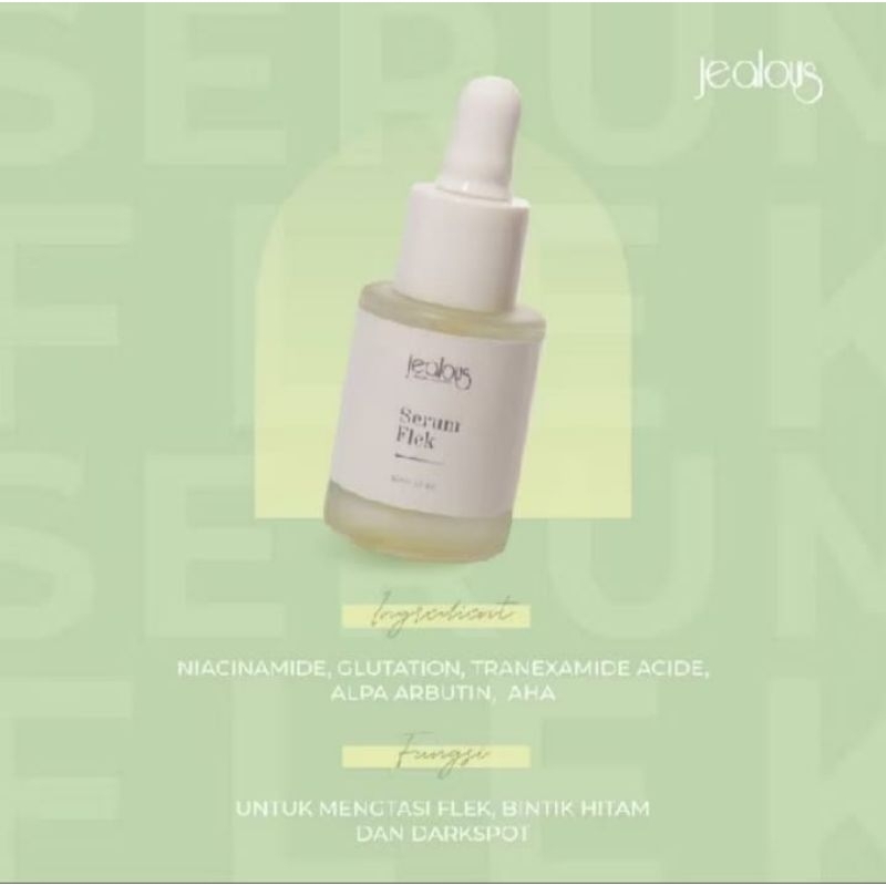 Jealous Serum Flek Solusi Mengatasi Flek tahunan membandel pada wajah