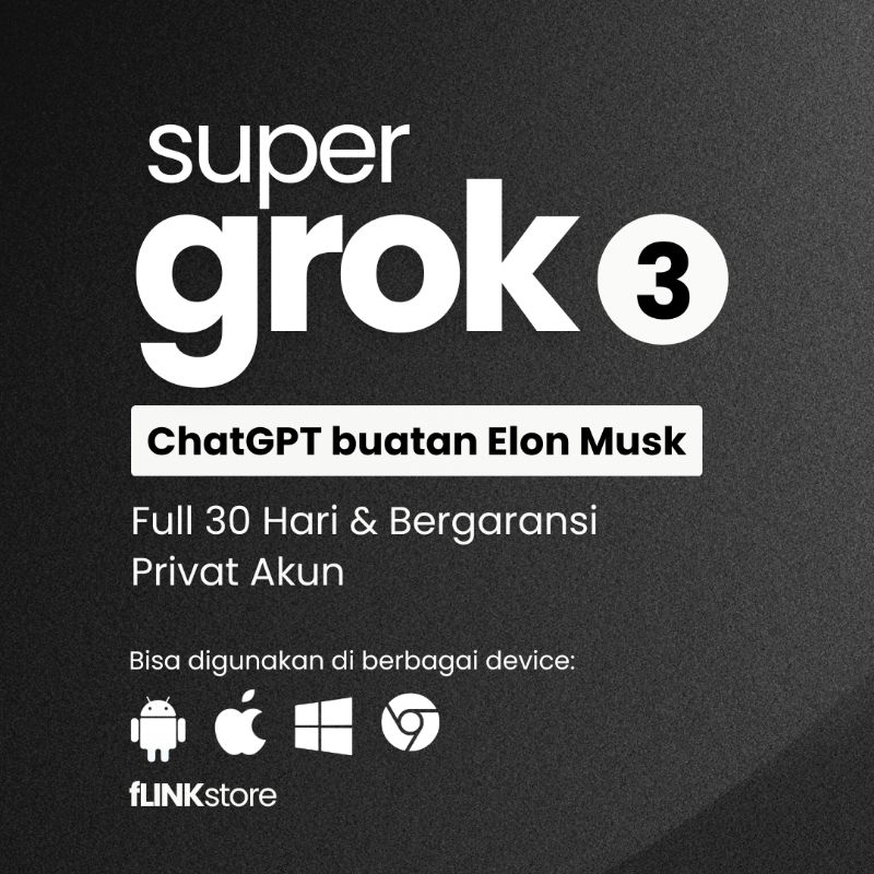 SUPER GROK AI 4 30 HARI RESMI