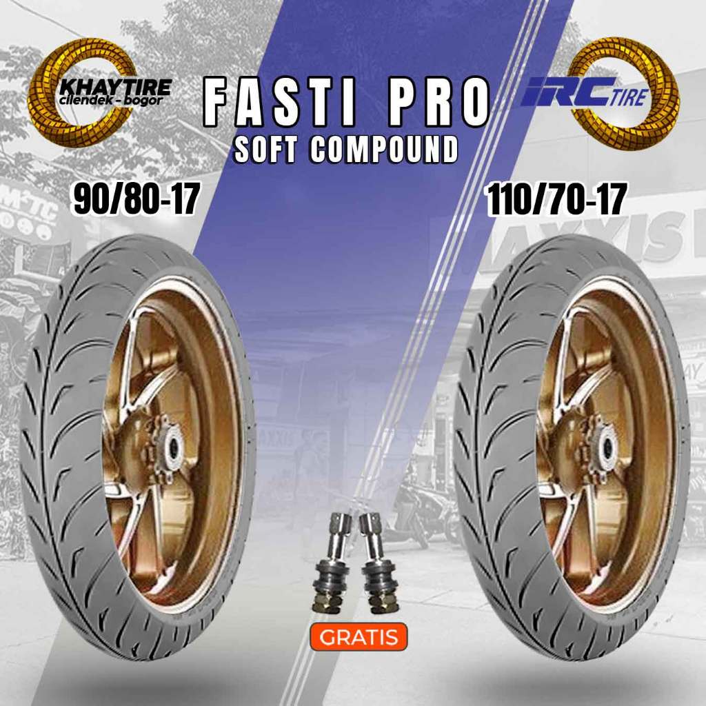 Paket Ban Motor Soft Compound IRC FASTI PRO 90/80 & 110/70 Ring 17 Tubeless