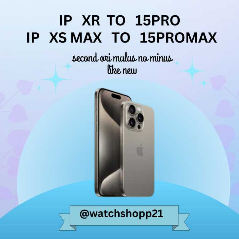 XR TO 15PRO/XS MAX TO 15 PROMAX/ 64GB/128GB/256GB Fullset Second 100% Original