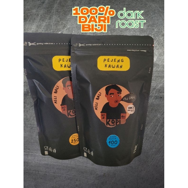 

Itu Dah PEJENG KAWAN | DARK ROAST | 100% KOPI BALI