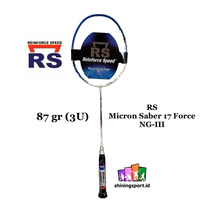 Raket Badminton RS Micron Saber 17 Force NG-III (+ FREE TAS DOUBLE RESLETING, KAOS, SENAR + FREE JAS