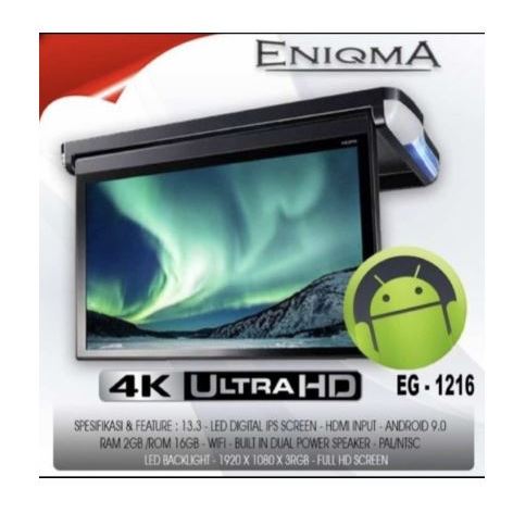 Monitor Roof Eniqma EG 1216 / TV Plafon Mobil Android 13,3inch / MONITOR ANDROID MOBIL / TV ANDROID 