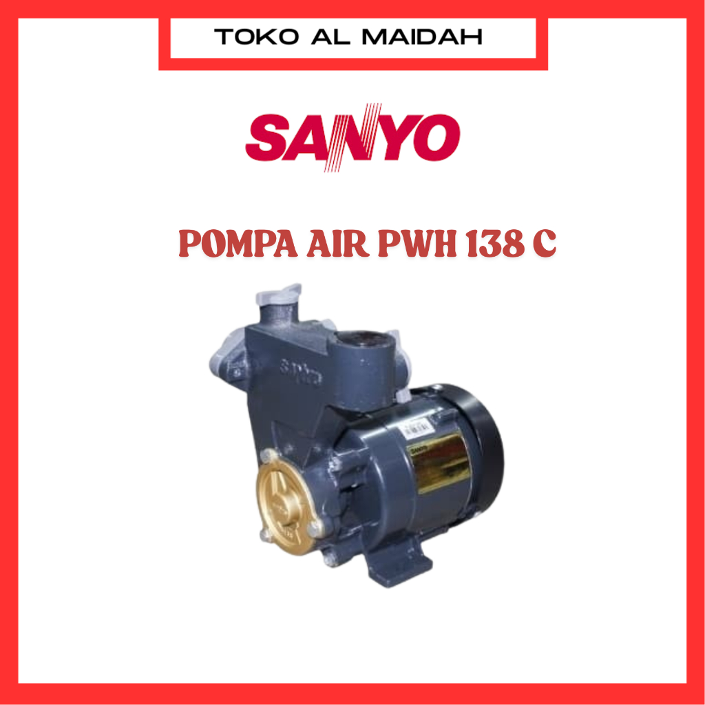Pompa Air Sanyo PWH138C 138C Sumur Dangkal Non Otomatis/Pompa air Sanyo