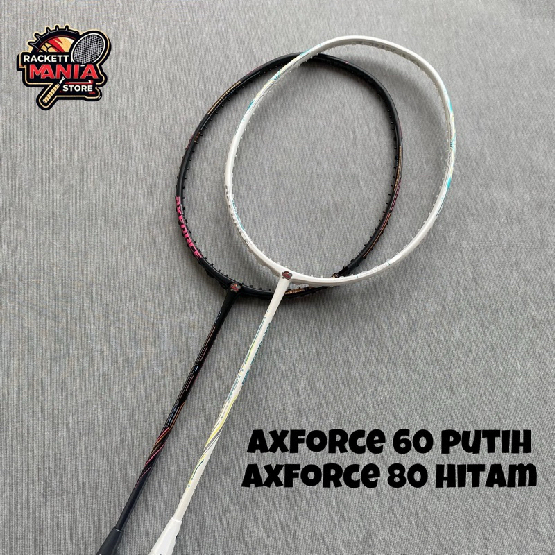 raket badminton axforce 60 dan axforce 80 32lbs