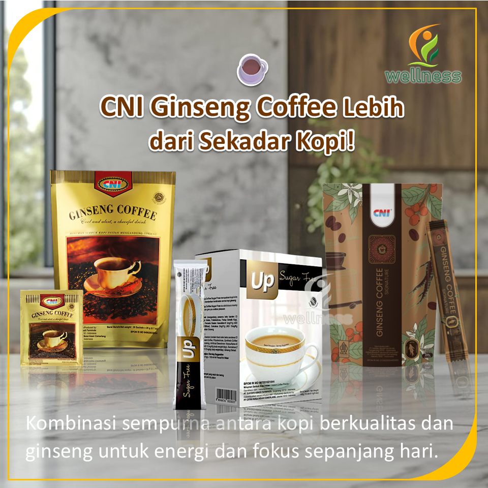 

CNI Ginseng Coffee Lebih dari Sekadar Kopi Ginseng, Energi untuk Hari Anda