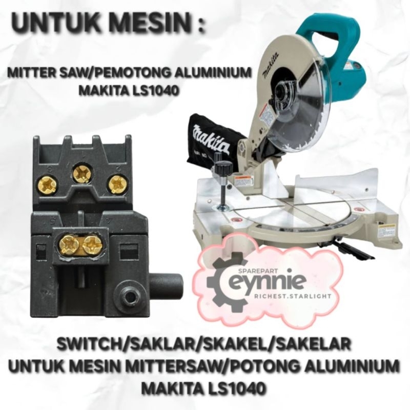 SWITCH LS1040 LS 1040 SWITCH MAKITA LS1040 SWITCH MITERSAW LS1040 MAKITA SWITCH PEMOTONG ALUMINIUM L