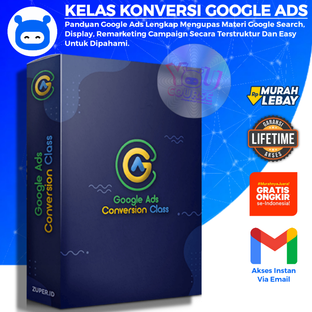 KELAS KONVERSI GOOGLE ADS - GACC Panduan Google Ads Lengkap Hasilkan Cuanmu