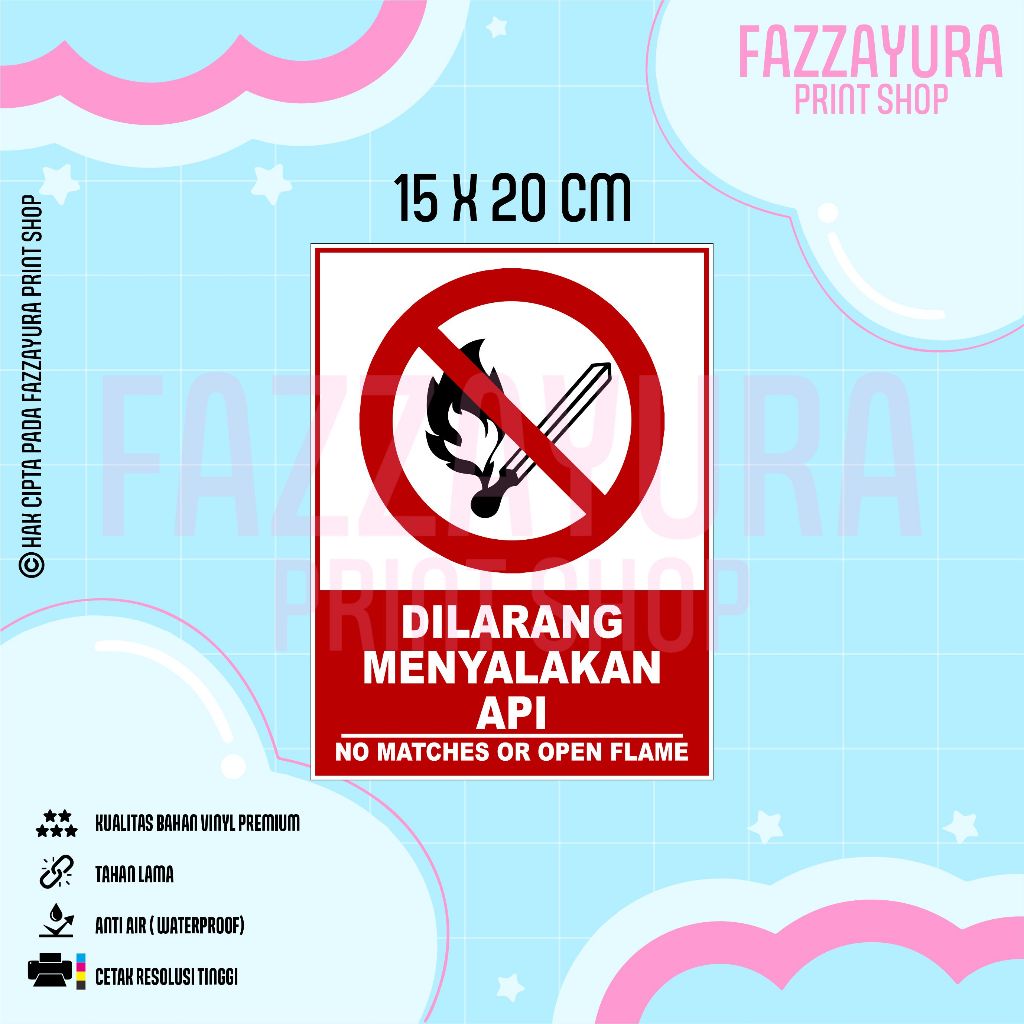 

TICKER DILARANG MENYALAKAN API NO MATCHES OR OPEN FLAME 15 X 20 CM