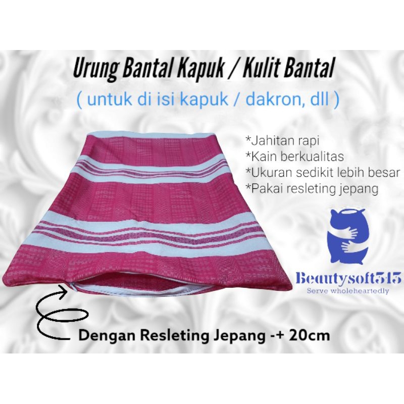 Urung Bantal Kapuk Termurah Ada Resleting Tanpa Harus Jahit Lagi Kain Tebal / Bukan Sarung Bantal
