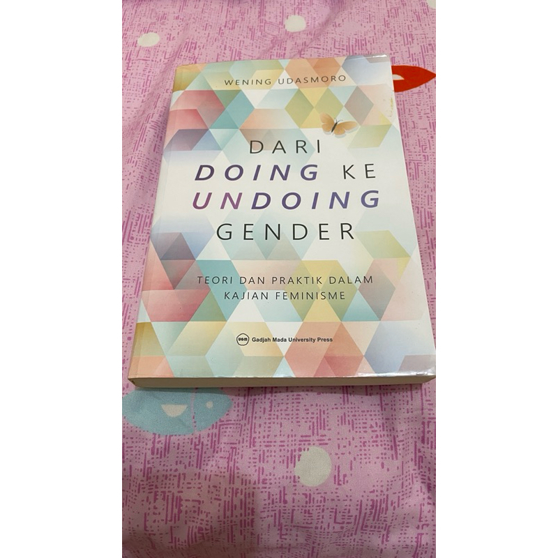 PRELOVED BUKU ; Dari Doing Ke Undoing Gender (Wening Udasmoro)