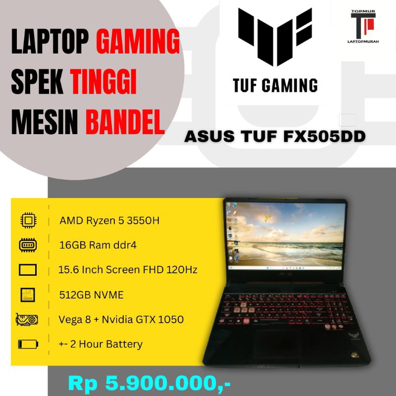 laptop asus tuf gaming amd ryzen 5 nvidia gtx 1050 16gb ram 512gb ssd siap pakai
