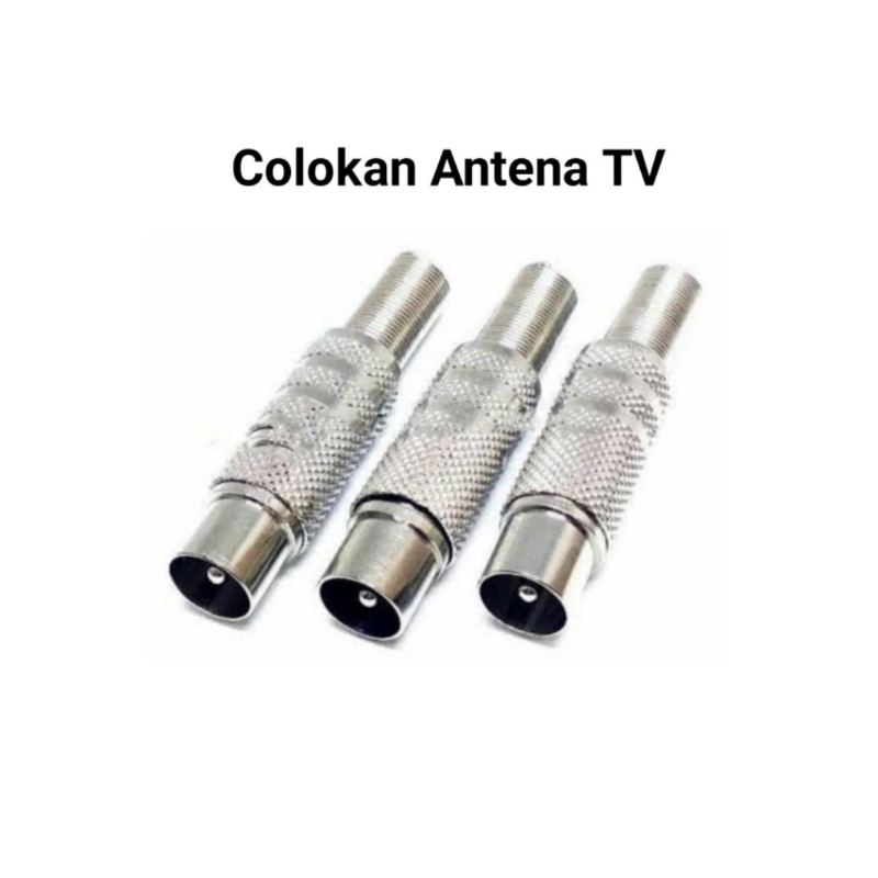 Colokan Antena TV - Jack Antena TV - Jack Colokan Antena TV - Jack Antena TV Besi - Jack TV Besi - J