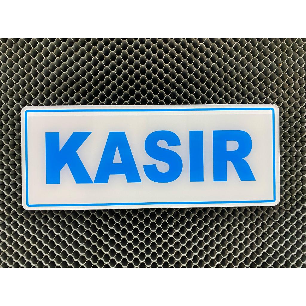 AKRILIK SIGN LABEL / AKRILIK CUSTOM / AKRILIK KASIR 20CMX8CM