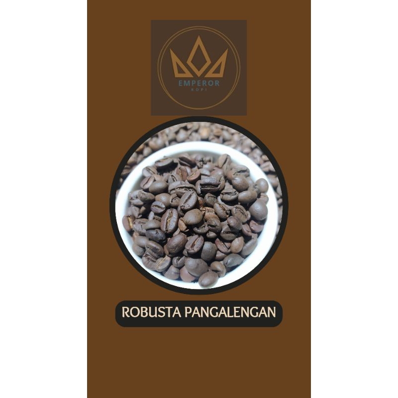 

RoastedBean Robusta Pangalengan Biji kopi Sangrai