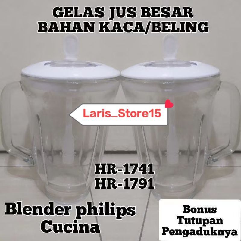 GELAS JUS BESAR KACA BELING BLENDER PHILIPS CUCINA HR 1741 GELAS + TUTUPAN