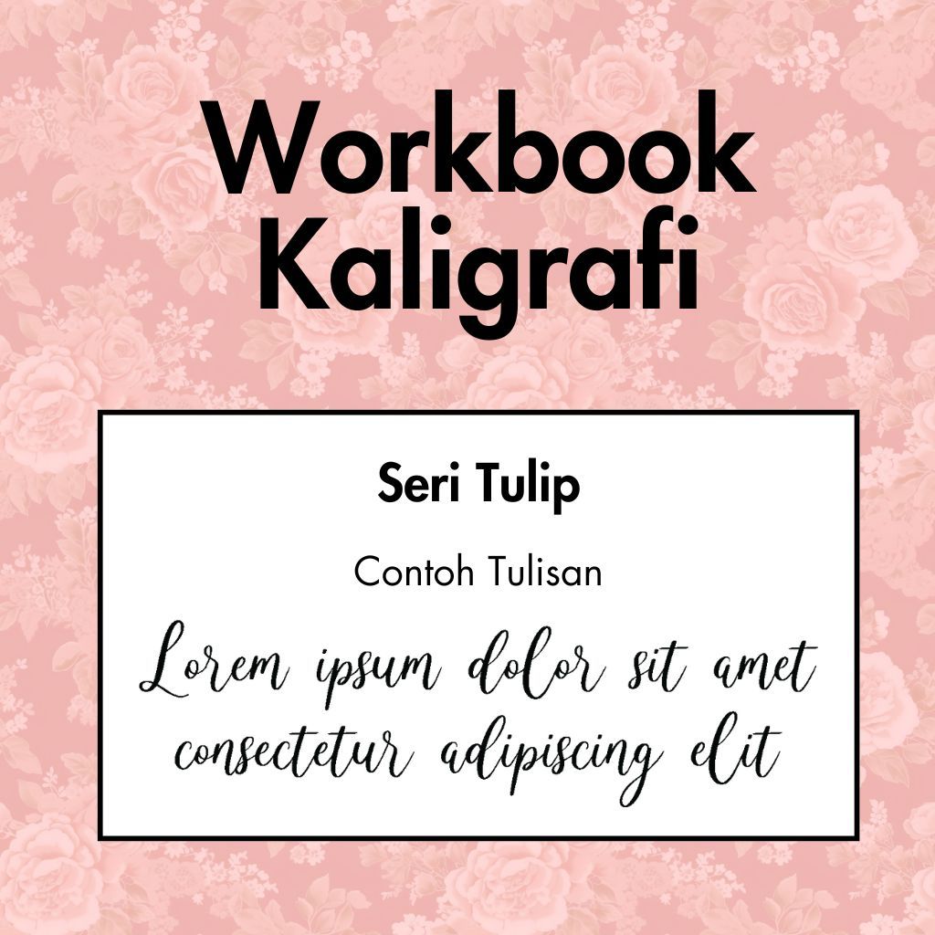 

Tulip Series - Workbook Latihan Calligraphy Copperplate Lettering Kaligrafi DIY Craft