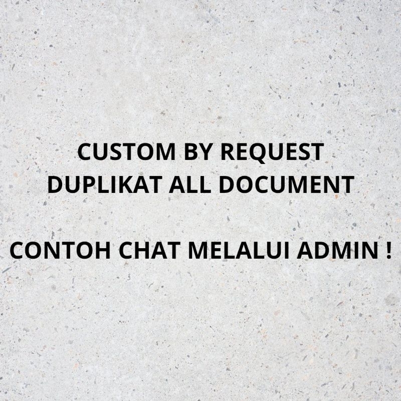 

CUSTOM KERTAS BY REQUEST