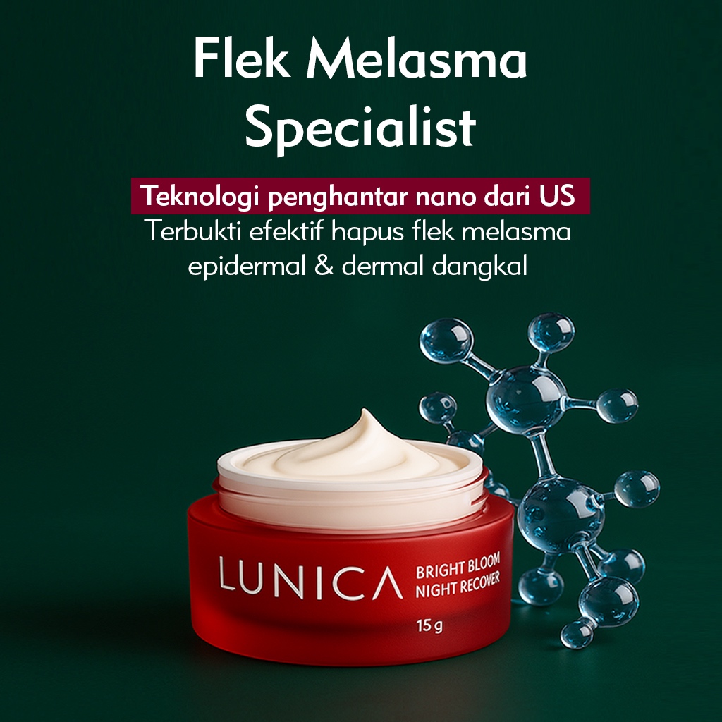 Advanced Nano Cream LUNICA Bright Bloom - Night Recover Bantu Menghilangkan Flek Hitam, Melasma, Bek
