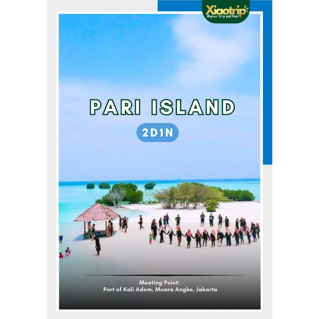 Paket Tour Pulau Pari - 2 Hari 1 Malam (Open Trip) by Xiaotrip