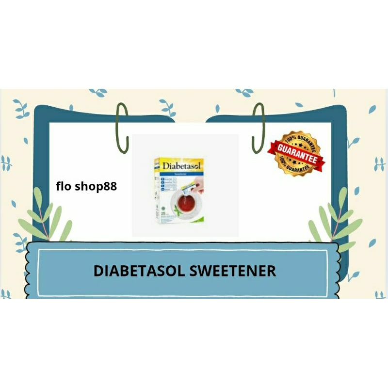 

A - DIABETASOL SWEETENER / DIABETASOL SWEETENER 50 SACHET / DIABETASOL SWEET / DIABETASOL SWEETENER 25 SACHET