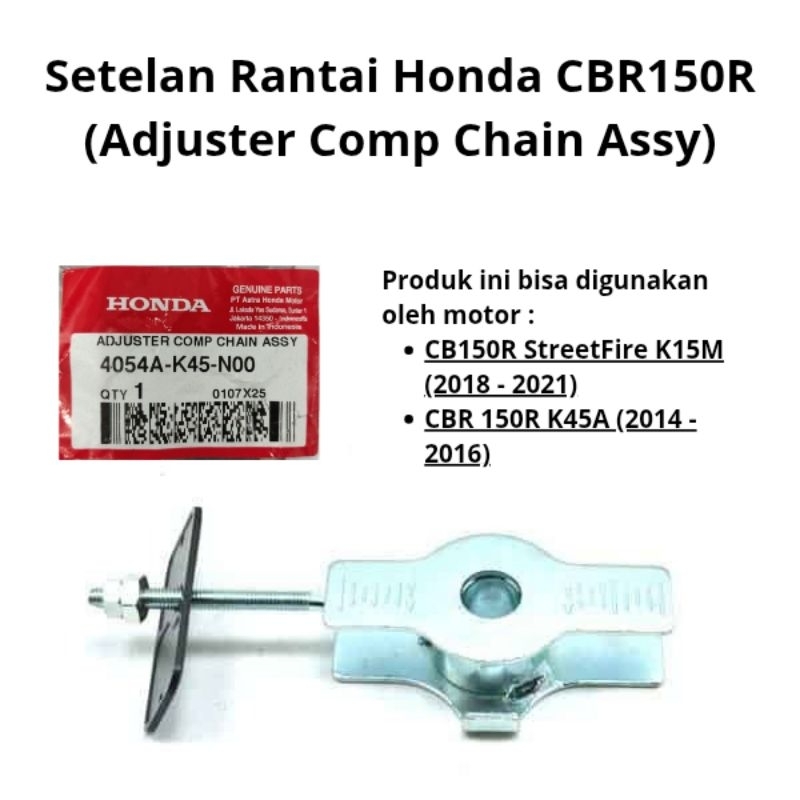 [AHM] Setelan Rantai Honda CBR150R K15M, CBR150R K45A Kode Part: 4054A-K45-N00