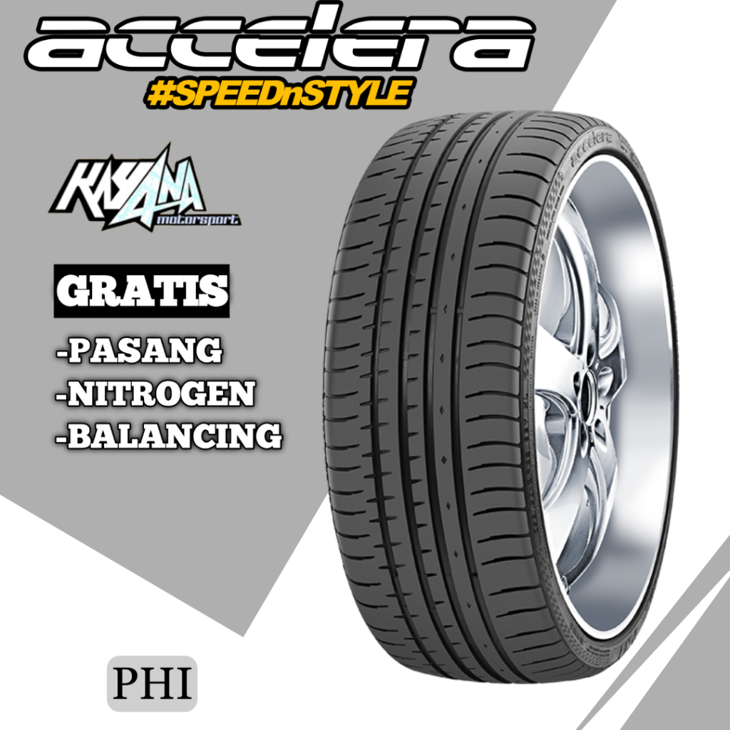 BAN UKURAN 225 40 R18 ACCELERA PHI BAN MOBIL R18 225/40 ACCELERA