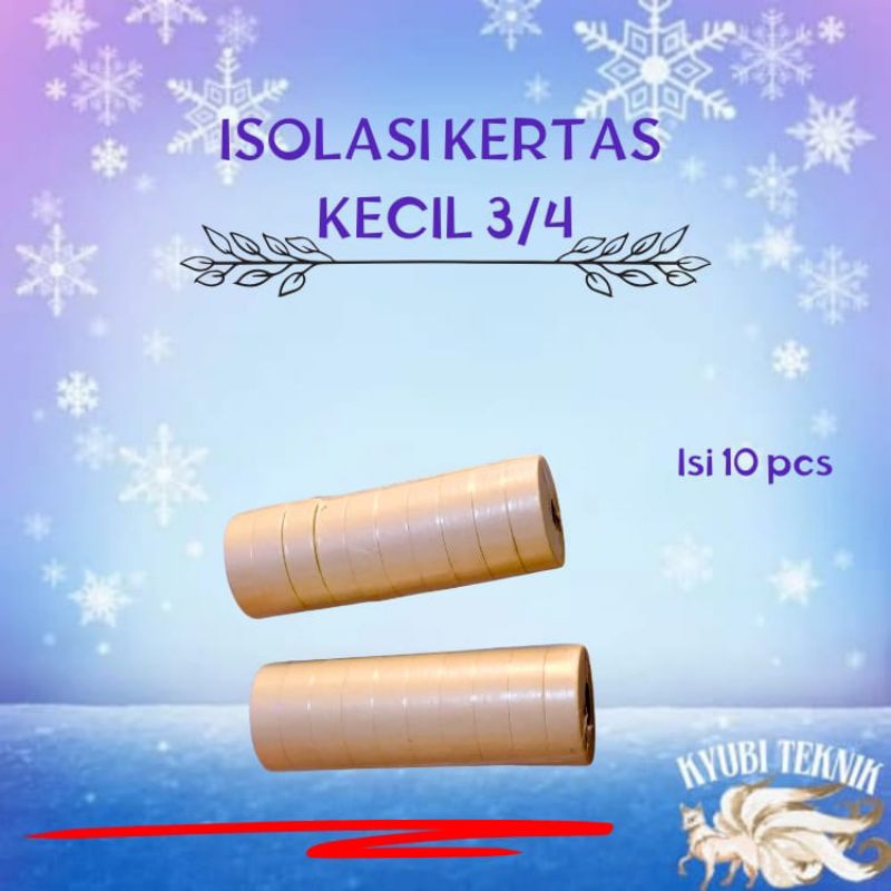 

Isolasi Kertas Kecil 3/4