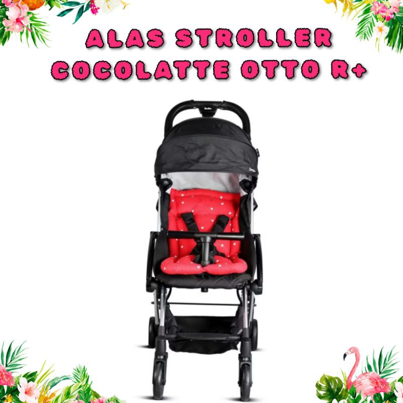 ALAS STROLLER COCOLATTE  OTTO R+