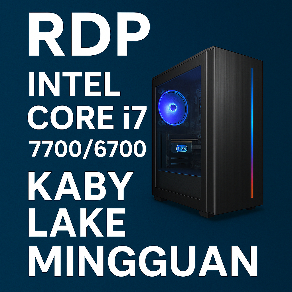 (ID59) RDP Intel Core i7-7700/6700 (random)  Kaby Lake Mingguan