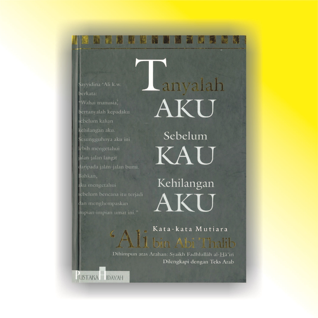buku tanyalah aku sebelum kau kehilangan aku